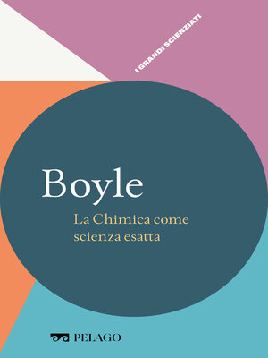 cover image of Boyle--La Chimica come scienza esatta